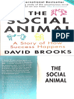 The SOCIAL ANIMAL a Story of How Success Happens by David Brooks