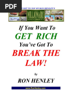 If You Wanna Be Rich You Have to Break the Law