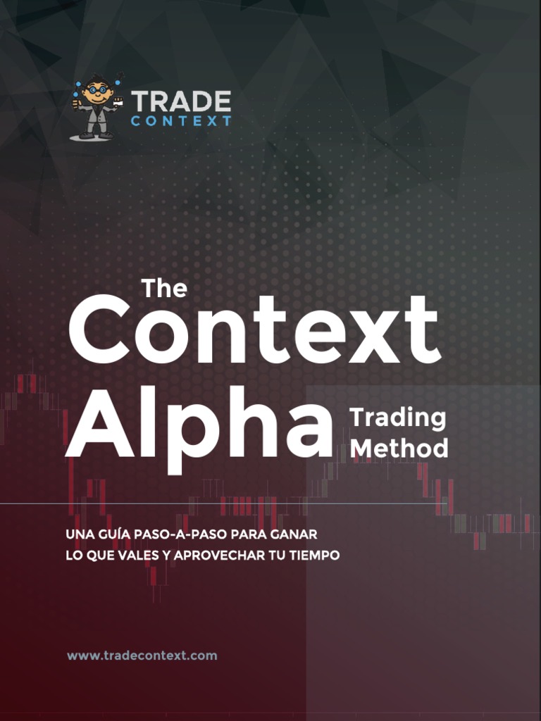 The Context Alpha Method PDF+-+Spanish PDF | PDF | Dia de cambio ...