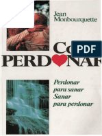 MONBOURQUETTE Jean Cómo perdonar.pdf