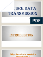 Secure Data Transmission: Presented by - Omveer Singh Deora Priya Ranjan Pawan Jha