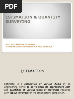 Estimation & Quantity Surveying: by - Prof. Ravindra Shrivastava School of Distance Education NICMAR, Delhi NCR