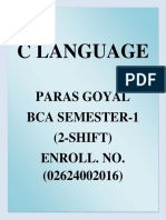 C Language: Paras Goyal Bca Semester-1 (2-SHIFT) Enroll. No. (02624002016)