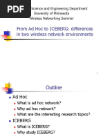 From Ad Hoc To ICEBERG: Differences in Two Wireless Network Environments