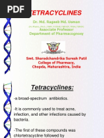 Tetracyclines: Dr. Md. Rageeb Md. Usman Associate Professor Department of Pharmacognosy