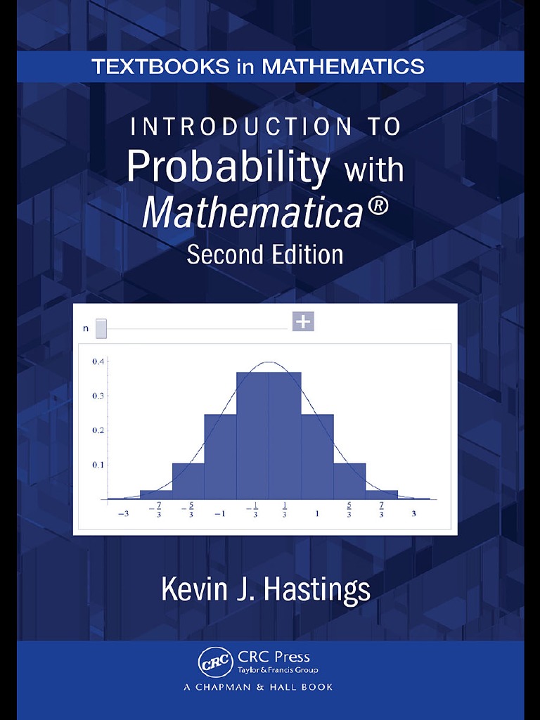 Introduction To Probability With Mathematica - Kevin J