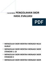 Teknik Pengolahan Skor Hasil Evaluasi