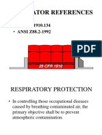 Respirator References: - 29 CFR 1910.134 - ANSI Z88.2-1992