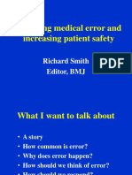 Reducing Medical Error and Increasing Patient Safety: Richard Smith Editor, BMJ