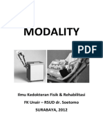Modality: Ilmu Kedokteran Fisik & Rehabilitasi FK Unair - RSUD Dr. Soetomo SURABAYA, 2012