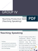 Group Iv: Teaching Productive Skills (Teaching Speaking)