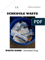 Schedule Waste: WASTE NAME: Discarded Drug
