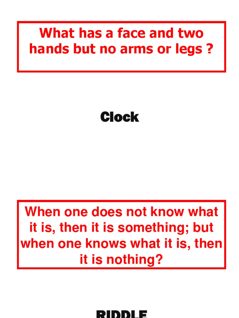 What Has A Face and Two Hands But No Arms or Legs ? Clock PDF