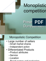 Monoplistic Competition: Presented By: Durresameen