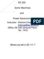 EE 222 Electric Machines and Power Electronics Instructor: Kishore Chatterjee Office: EE 032 (Ground Floor) Tel: 7472