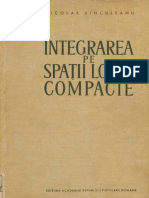 Integrarea Pe Spaţii Local Compacte (Nicolae Dinculeanu) (Editura Academiei Republicii Populare Române 1965) (449758L) PDF