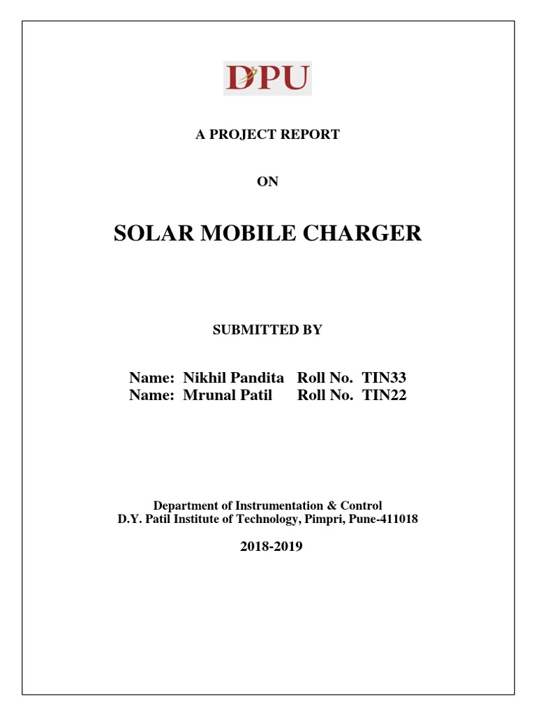 Solar Mobile Charger Name Nikhil Pandita Roll No. TIN33 Name Mrunal