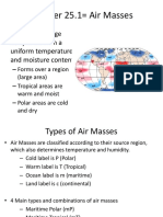 Chapter 25.1 Air Masses: - Air Mass A Large Body of Air With A Uniform Temperature and Moisture Content