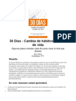 30 Días, Cambia Hábitos, Cambiar Vidas - Algunos Pasos Simples Cada Día para Crear La Vida Que Deseas