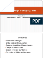 CE 417: Design of Bridges (2 Units) : Presenter: Assessment: 2 Tests + 2 Assignments 40%
