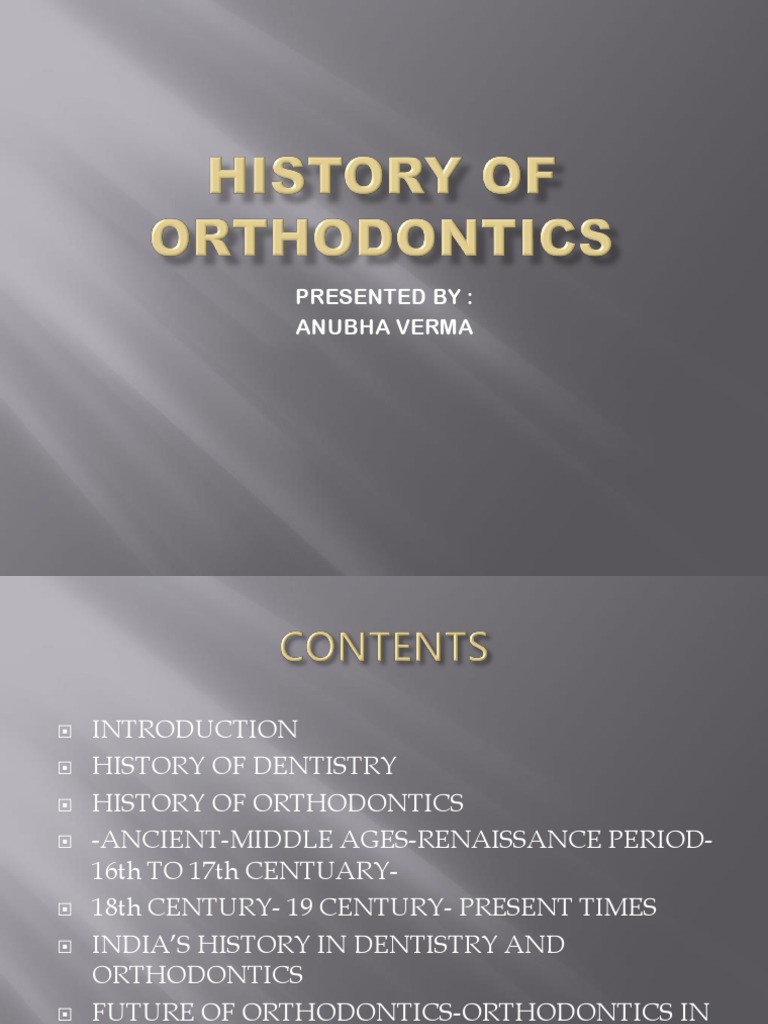 History of Orthodontics PDF Orthodontics Dentistry