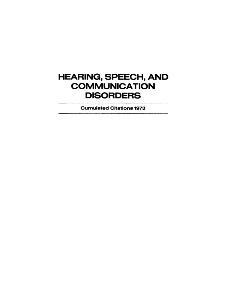 Hearing Speech And Communication Disorders Cumulated Citations 1973 Springer Us 1974 Hearing Loss Medical