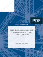 David W. Hill (Auth.) - The Pathology of Communicative Capitalism-Palgrave Macmillan UK (2015)