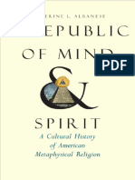 Catherine L Albanese A Republic of Mind and Spirit A Cultural History of American Metaphysical Religion PDF