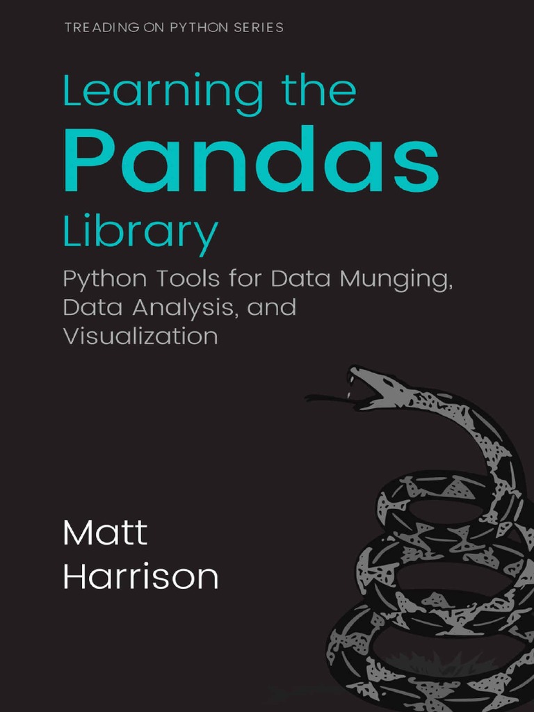 Learning The Pandas Library Python Tools For Data Munging Analysis and ...