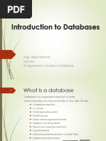 Introduction To Databases: Engr. Abdur Rehman Lecturer, SE Department, University of Malakand