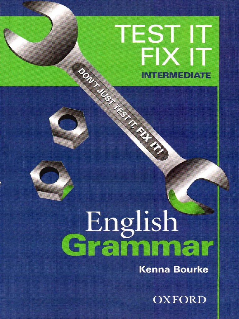 Test It Fix It - English Grammar - Intermediate With Markings PDF | PDF