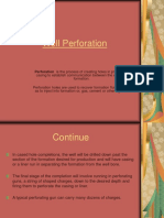 Well Perforation: Perforation Is The Process of Creating Holes in Production