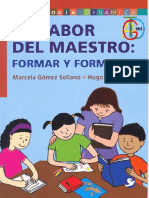 Zemelman, Hugo & Gomez, Marcela - La Labor Del Maestro - Formar y Formarse