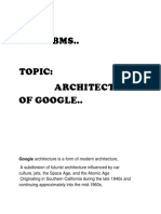 Sub: Dbms.. Topic: Architectue of Google..: Googie Architecture Is A Form of Modern Architecture