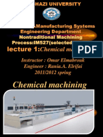 Lecture 1:chemical Machining: Instructor: Omar Elmabrouk Engineer: Rania.A. Elrifai 2011/2012 Spring