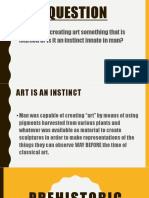 Is The Act of Creating Art Something That Is Learned or Is It An Instinct Innate in Man?