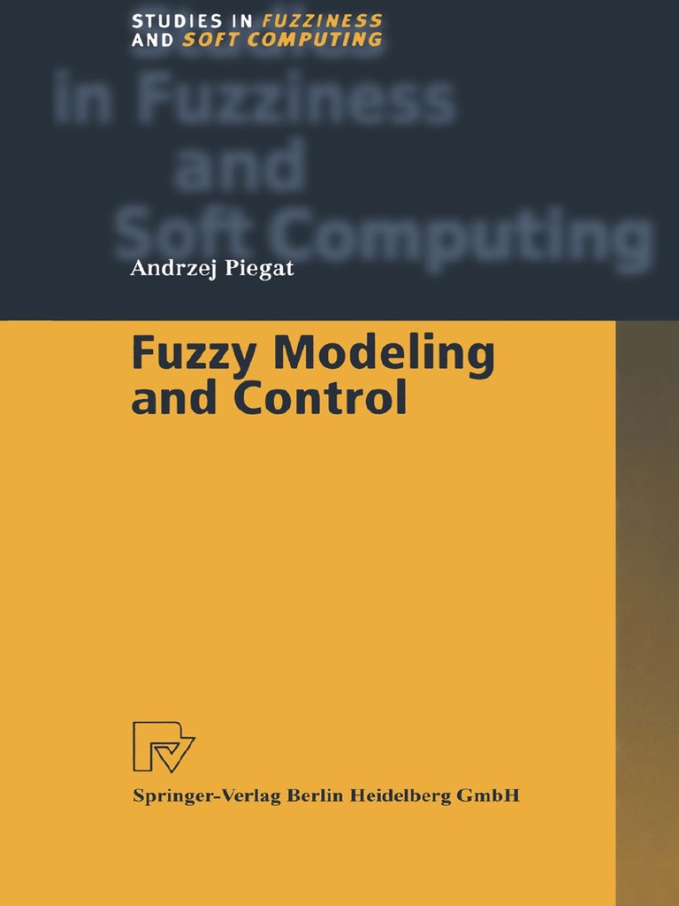 Fuzzy Modeling and Control - Andrzej Piegat PDF | PDF | Mathematical ...