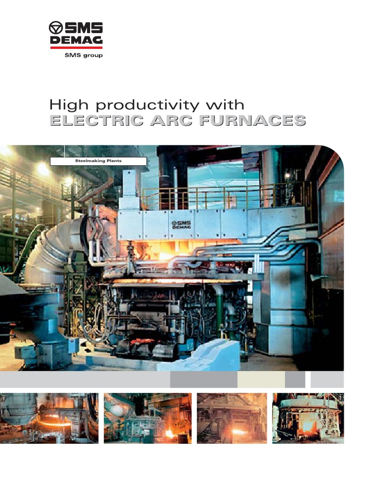 High Productivity With ELECTRIC ARC FURNACES. Steelmaking Plants | PDF ...