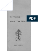 Is Freedom Worth the Effort?