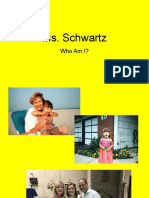 Ms. Schwartz: Who Am I?