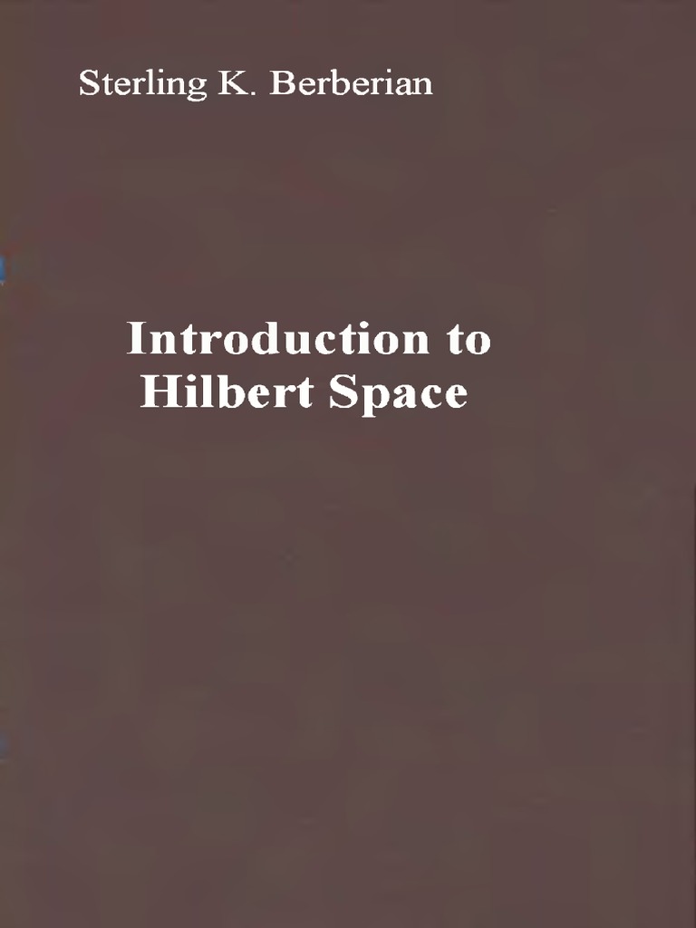 Berberian - Introduction To Hilbert Space PDF | PDF