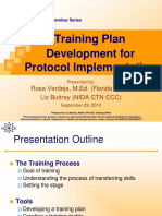 Training Plan Development For Protocol Implementation: Rosa Verdeja, M.Ed. (Florida Node) Liz Buttrey (NIDA CTN CCC)