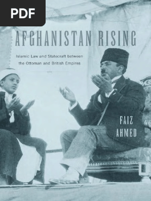 Afghanistan Rising - Islamic Law and Statecraft Between The 