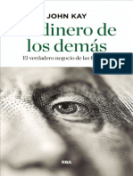 EL DINERO DE LOS DEMÁS, EL VERDADERO NEGOCIO DE LAS FINANZAS - John Kay PDF