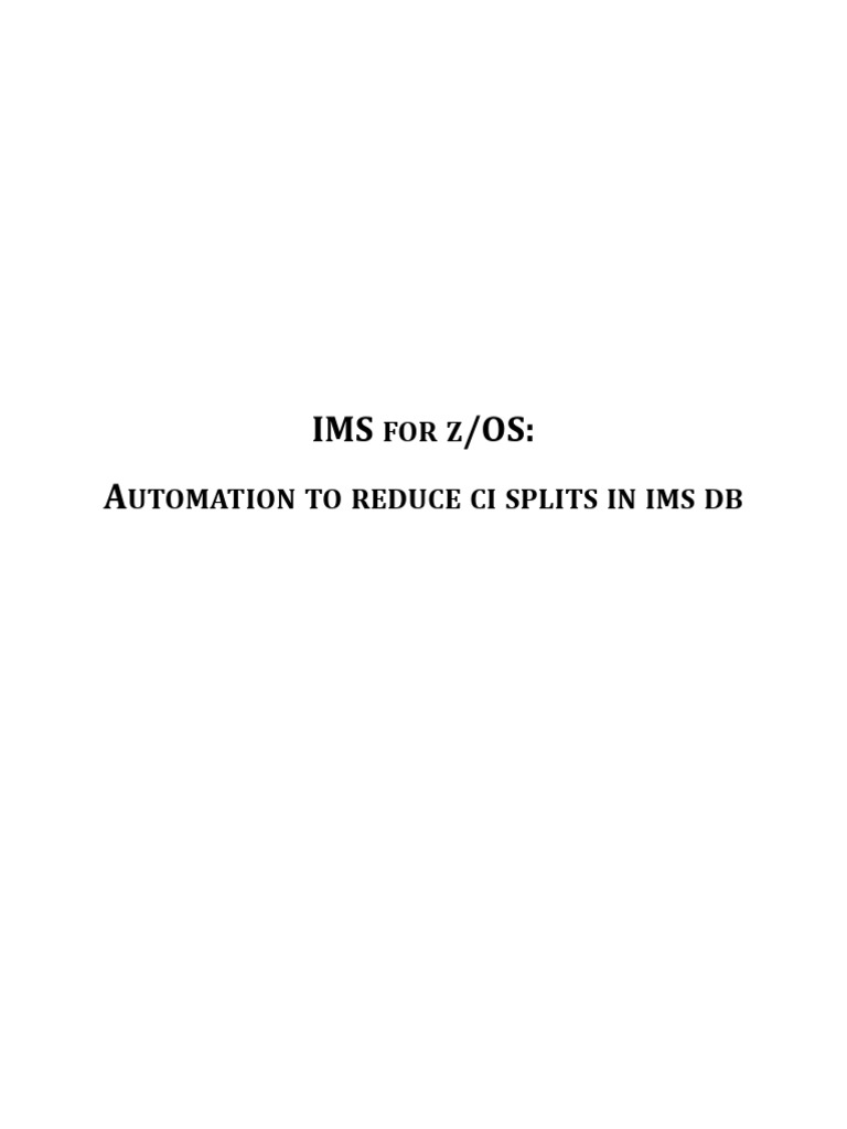 Automation to reduce ci splits in ims db pdf information retrieval
