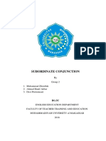 Subordinate Conjunction: by Group 2 1. Muhammad Zikrullah 2. Ahmad Hanif Akbar 3. Desi Permatasari