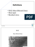 Definitions: - HAZ (Heat Effected Zone) - Heat Input - Residual Stress