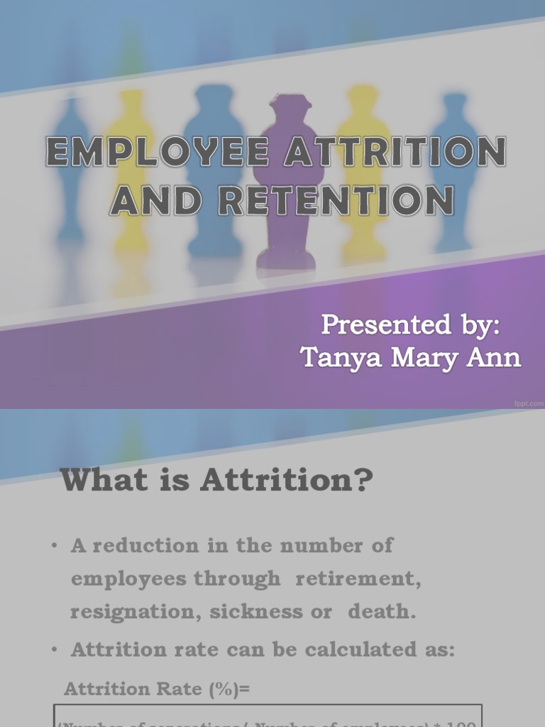 Attrition and Retention | PDF | Employee Retention | Work–Life Balance