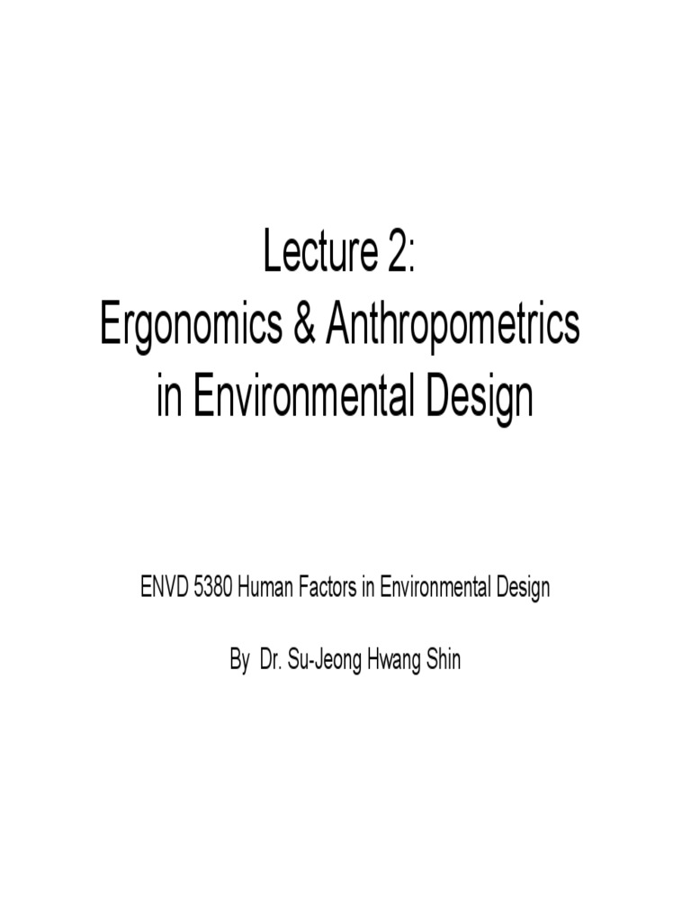 Ergonomics and Anthropometrics Overview | PDF | Anthropometry | Wheelchair