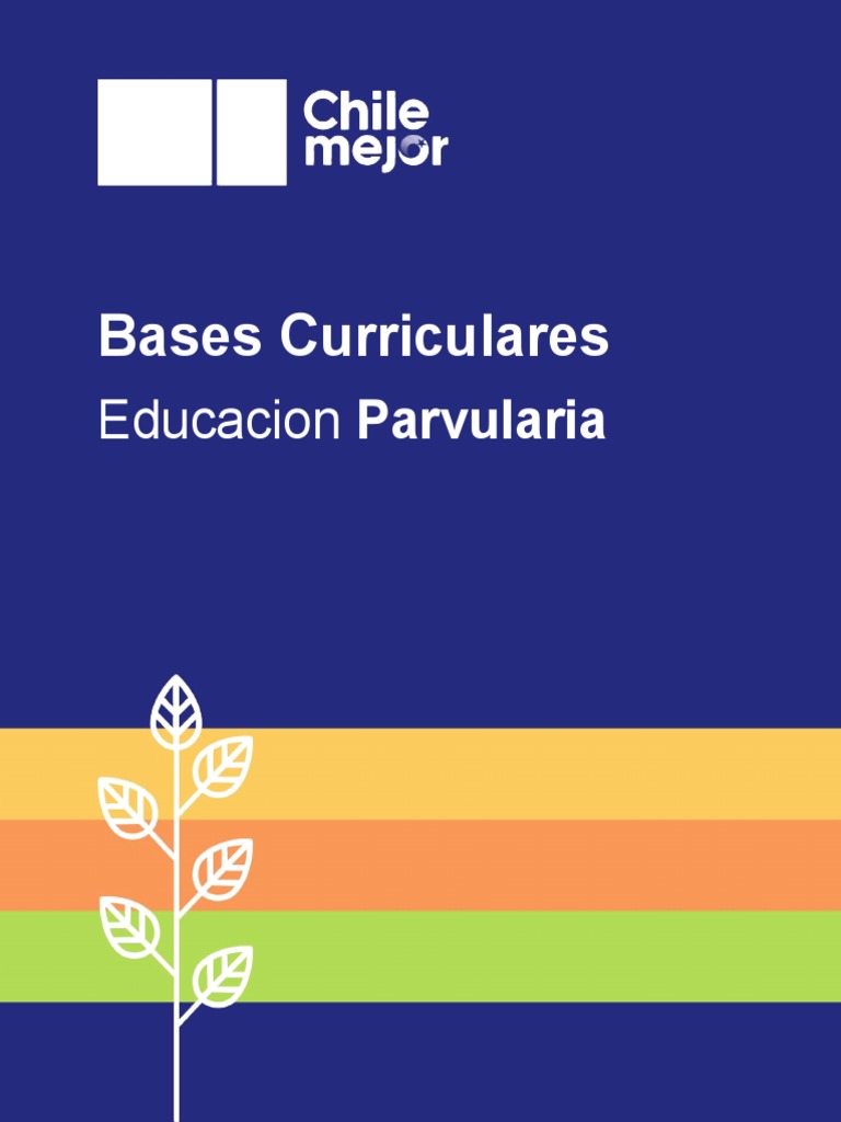 Bases Curriculares Ed Parvularia 2018 Educación de la primera